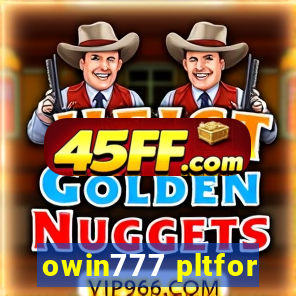 owin777 pltfor